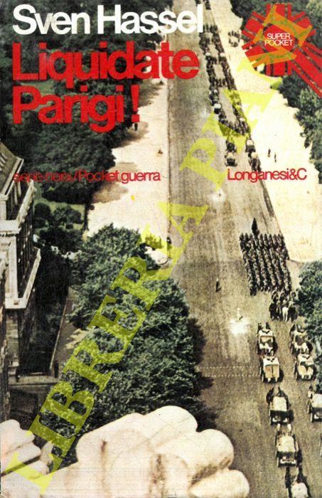 Liquidate Parigi! - Sven Hassel - copertina
