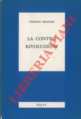 La controrivoluzione - Thomas Molnar - copertina