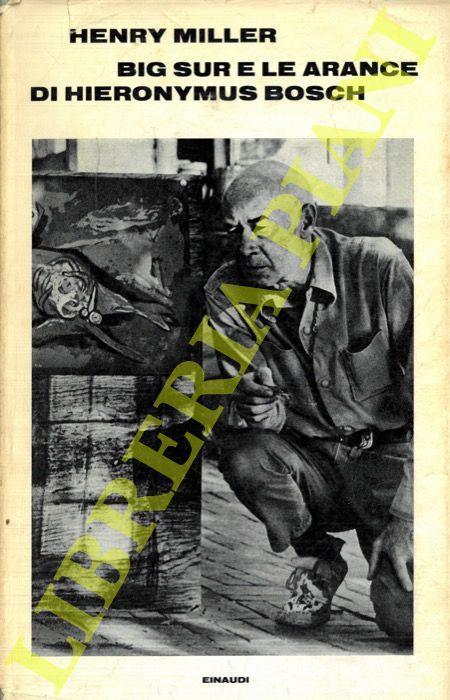 Big Sur e le arance di Hieronymus Bosch - Henry Miller - copertina