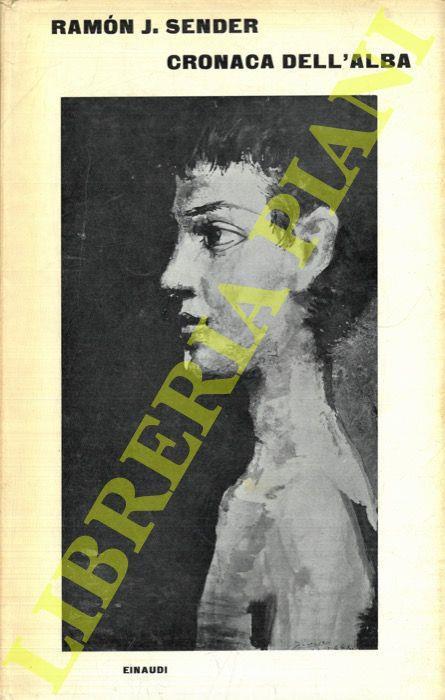 Cronaca dell'alba. Ippogrifo violento. Villa Giulietta - Ramón J. Sender - copertina