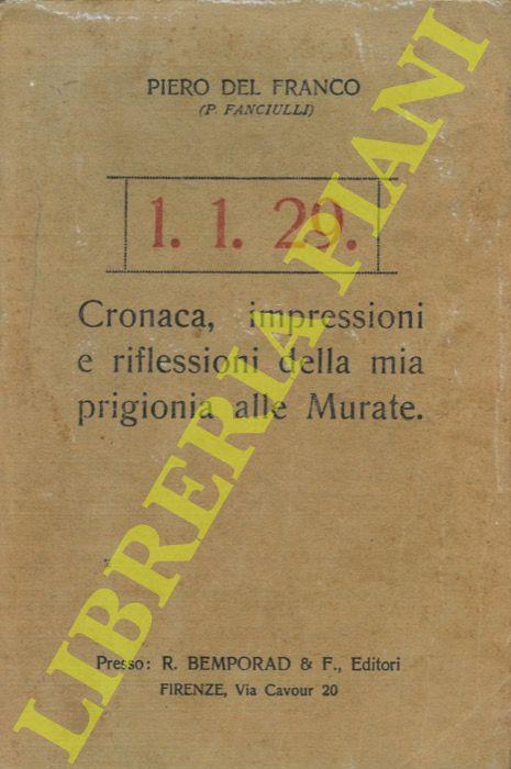 Cronaca, impressioni e riflessioni della mia prigionia alle Murate - copertina