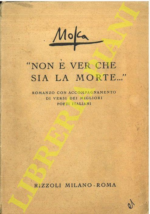 Non è ver che sia la morte... Romanzo con accompagnamento di poesie dei migliori scrittori italiani - Mosca - copertina