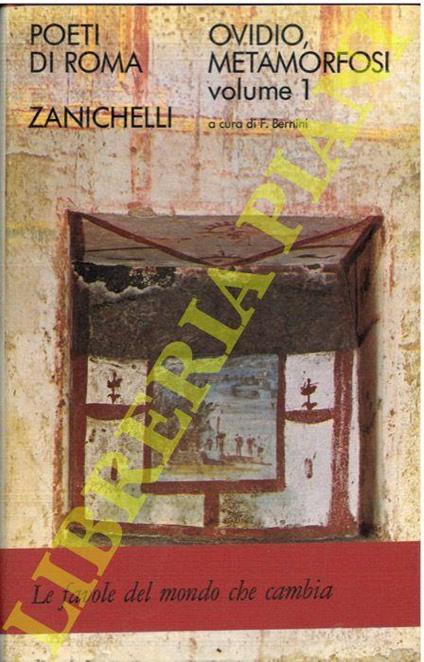 Metamorfosi, a c. di F.Bernini, vol.I - P. Nasone Ovidio - copertina