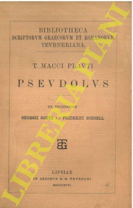 Pseudolus, ex rec. G. Goetz et F. Schoell - T. Maccio Plauto - copertina