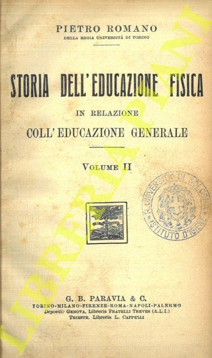 Storia dell’educazione fisica in relazione coll’educazione generale. Vol. II - Pietro Romano - copertina