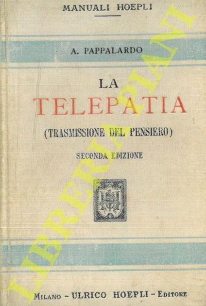La telepatia (trasmissione del pensiero). Seconda edizione - Armando Pappalardo - copertina