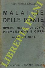 Malattie delle piante. Diversi metodi di lotta prevenzione e cura. Quarta edizione aumentata di un indice sinottico delle malattie