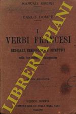 I verbi francesi. Regolari, irregolari e difettivi nella loro completa coniugazione. Quinta edizione