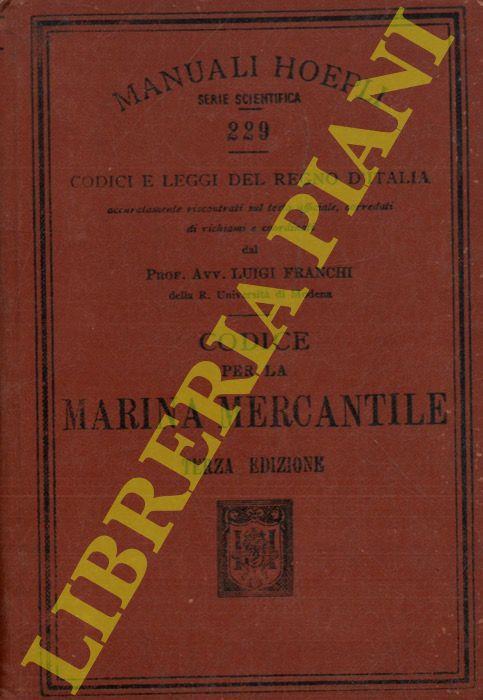 Codice per la marina mercantile. Nuova edizione - Luigi Franchi - copertina