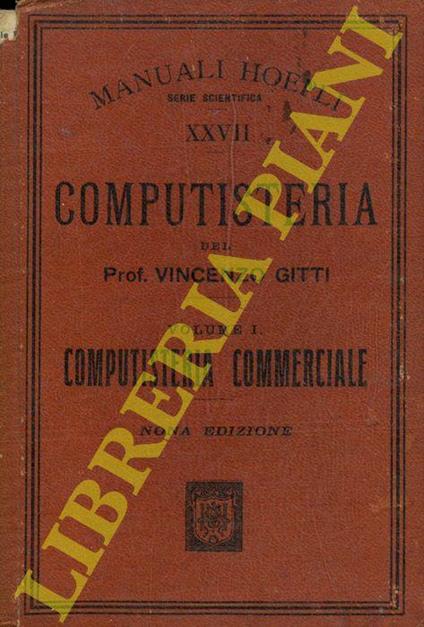 Computisteria. Volume I. Computisteria commerciale. Nona edizione - Vincenzo Gitti - copertina