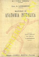 Manuale di anatomia pittorica. Quinta edizione per cura di Vittorio Lombardini