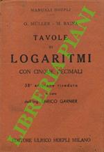 Tavole di logaritmi con cinque decimali. 32a edizione riveduta per cura di L. Gabba