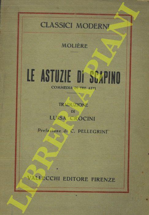 Le astuzie di Scapino. Commedia in tre atti - Molière - copertina