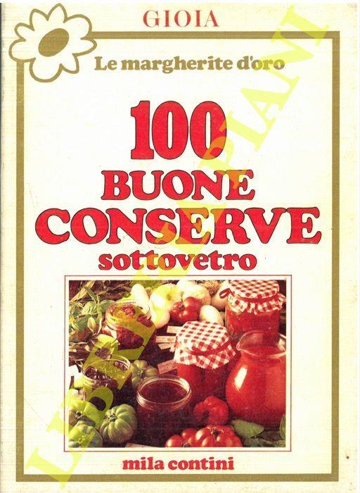 100 buone conserve sotto vetro - Mila Contini - copertina