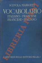 Vocabolario italiano-francese, francese-italiano. Fraseologico - Grammaticale - Nomenclatore