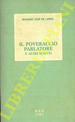 Il poveraccio parlatore e altri scritti