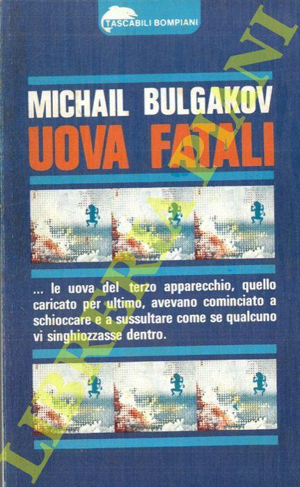 Uova fatali - Michail Bulgakov - copertina