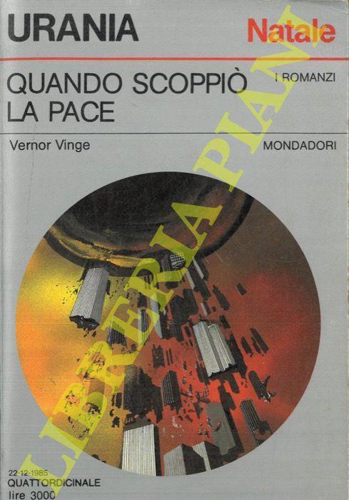 Quando la pace scoppiò - Vernor Vinge - copertina