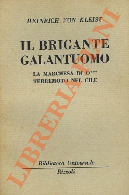 Il brigante galantuomo. La marchesa di O*** Terremoto nel Cile - Heinrich von Kleist - copertina