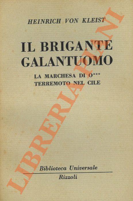 Il brigante galantuomo. La marchesa di O*** Terremoto nel Cile - Heinrich von Kleist - copertina