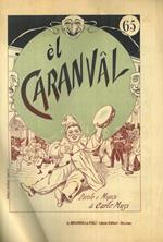 El Caranval (n° 65) - El San Michel, la cà e la rata d'affett ! - Ritorna la Madonna di San Luca (di Emaldi - Zappoli)