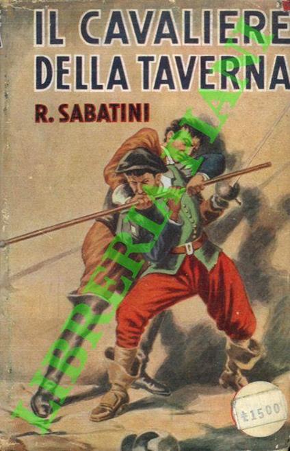 Il cavaliere della taverna - Rafael Sabatini - copertina