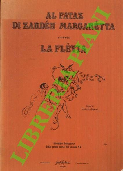 Al fataz di Zardén Margarétta ovvero la Flévia. Disegni di Umberto Sgarzi - copertina