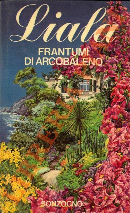 Frantumi di arcobaleno - Liala - copertina