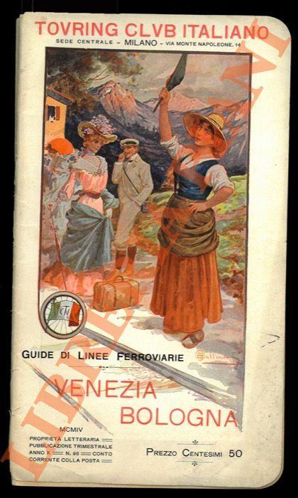 Guida della linea ferroviaria Venezia - Bologna - Ottone Brentari - copertina