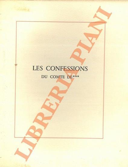 Les confessions du Comte de *** illustrèes d'eaux fortes originales par Maurice Leroy - Charles Duclos - copertina