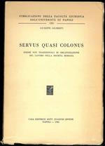 Servus quasi colonus. Forme non tradizionali di organizzazione del lavoro nella società romana
