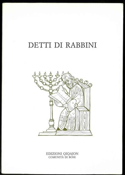 Detti di rabbini. Con i loro commenti tradizionali. Introduzione, traduzione e note a cura di Alberto Mello, monaco di Bose - copertina