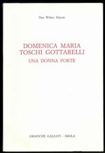 Domenica Maria Toschi Gottarelli. Una donna forte
