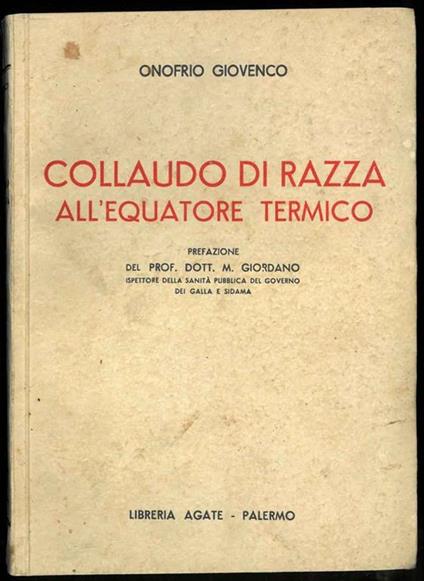 Collaudo di razza all'equatore termico. Appunti di un ufficiale medico del genio della divisione "Laghi" - copertina