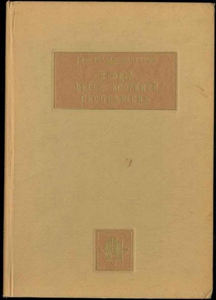 Storia delle scoperte geografiche. Traduzione di C. Longo - copertina