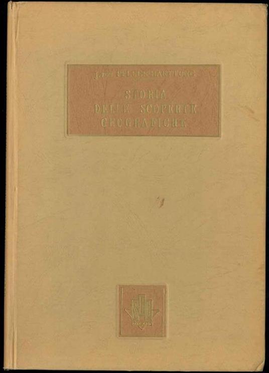 Storia delle scoperte geografiche. Traduzione di C. Longo - copertina