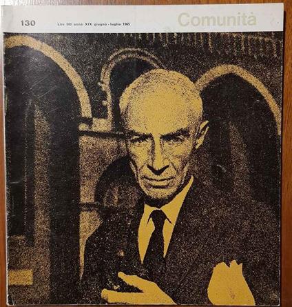 Comunità. Rivista mensile del movimento Comunità fondata da Adriano Olivetti. Anno XIX, N. 130, giugno-luglio 1965 - copertina