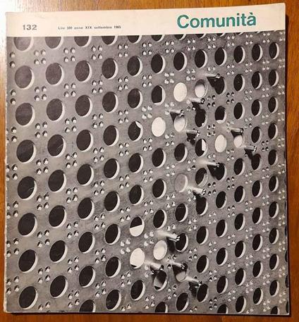 Comunità. Rivista mensile del movimento Comunità fondata da Adriano Olivetti. Anno XIX, N. 132, settembre 1965 - copertina