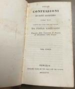 Delle Confessioni. Libri XIII tradotti dalla latina lingua nell'italiana da Paolo Gagliardi. Volume unico