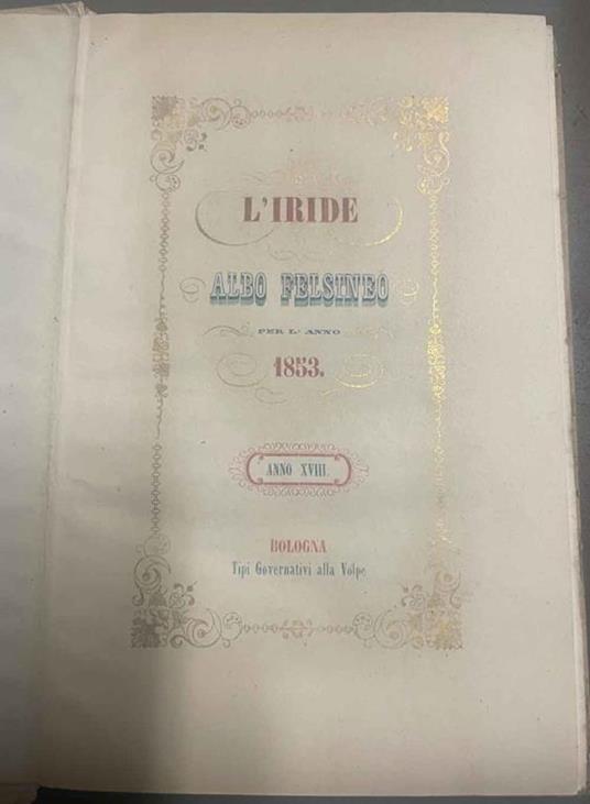 L' Iride. Albo felsineo per l'anno 1853. Anno XVIII - copertina