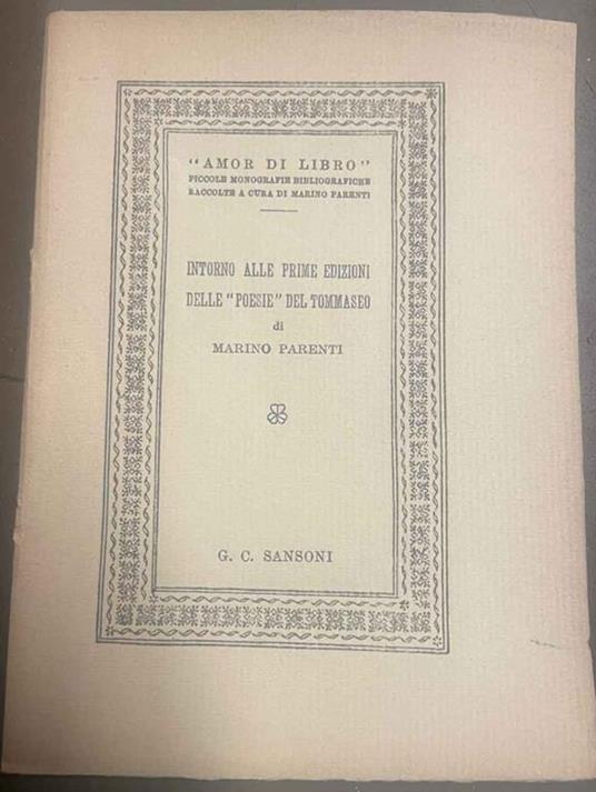 Intorno alle prime edizioni delle "poesie" del Tommaseo - Marino Parenti - copertina