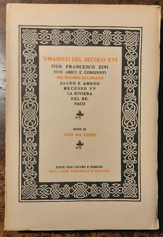 Umanisti del secolo XVI. Pier Francesco Zini suoi amici e congiunti nei ricordi di Lonato sacro e ameno recesso su la riviera del Benaco - copertina