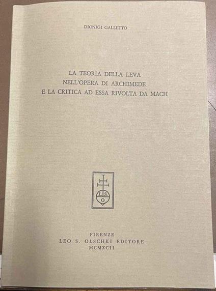 La teoria della leva nell'opera di Archimede e la critica ad essa rivolta da Mach - copertina