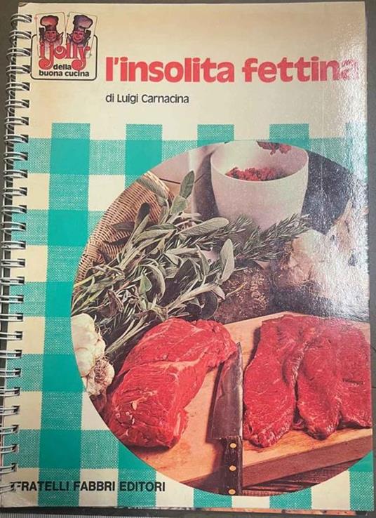 L' insolita fettina - Luigi Carnacina - copertina
