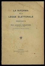 La riforma dellla legge elettorale. Proposte. Con prefazione di Ignazio Tambaro