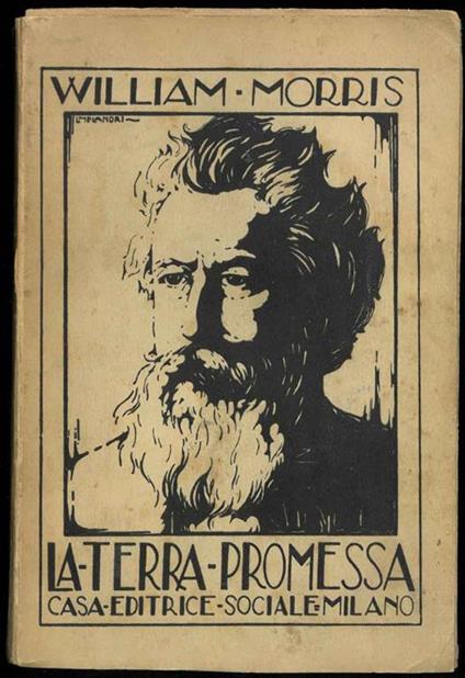 La Terra Promessa. Nuova edizione. Prefazione di Luigi Fabbri - William Morris - copertina