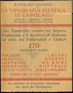 La tipografia elvetica di capolago. Uomini - vicende - tempi
