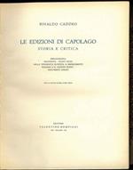 Le edizioni di Capolago. Storia e critica. Bibliografia ragionata - Nuovi studi sulla tipografia elvetica, il risorgimento italiano e il Canton Ticino - Documenti inediti