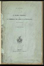 La stampa periodica. Il commercio dei libri e la tipografia in Italia