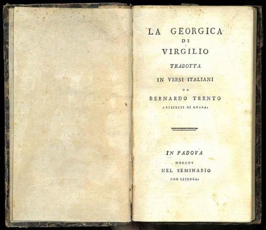 La Georgica di Virgilio tradotta in versi italiani da Bernardo Trento, arciprete di Onara - Virgilio - copertina